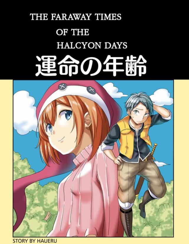 The Faraway Times of the Halcyon Days 