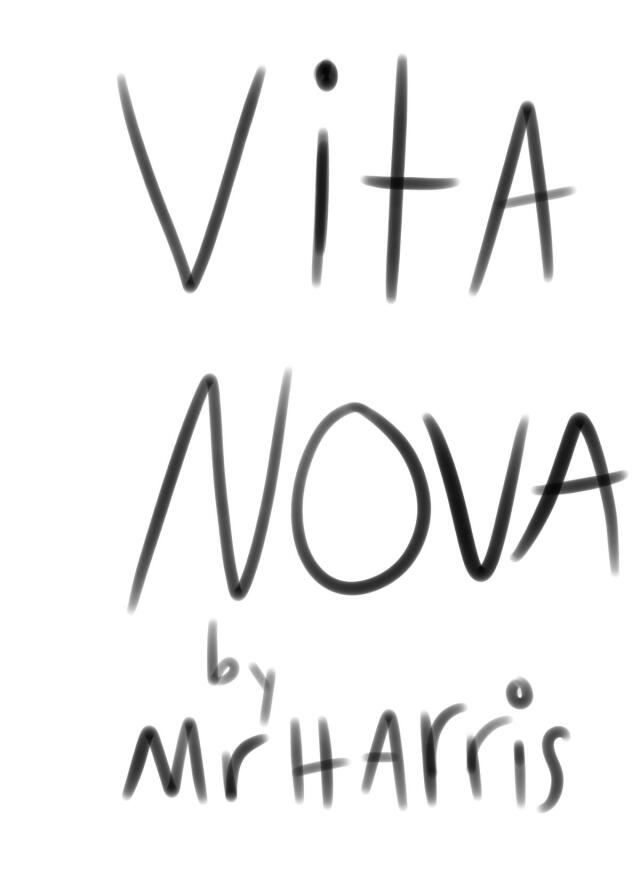 Vita Nova by MrHarris