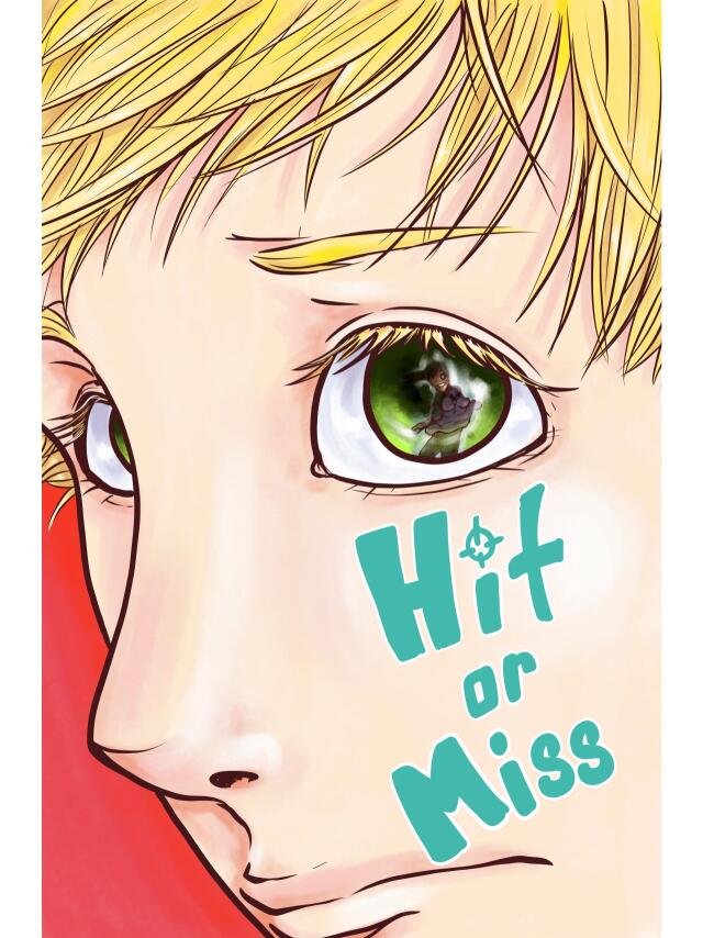 Hit or Miss