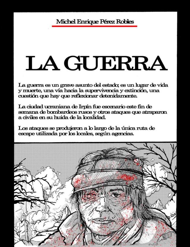 La guerra.