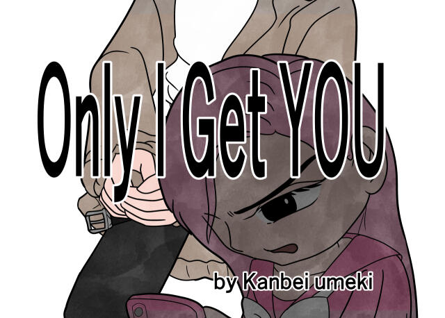 Only I Get You