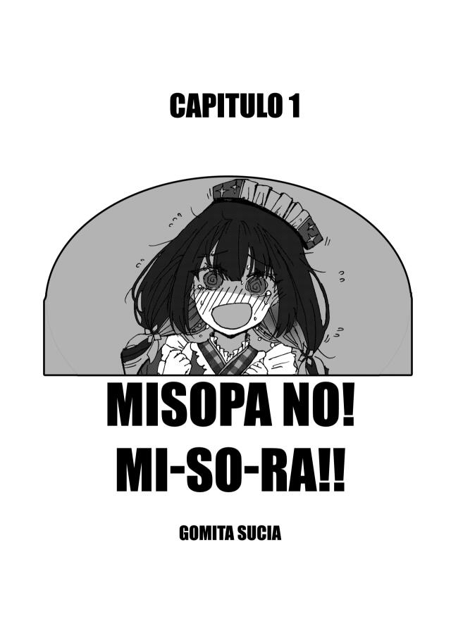 Misopa no! MI-SO-RA!!