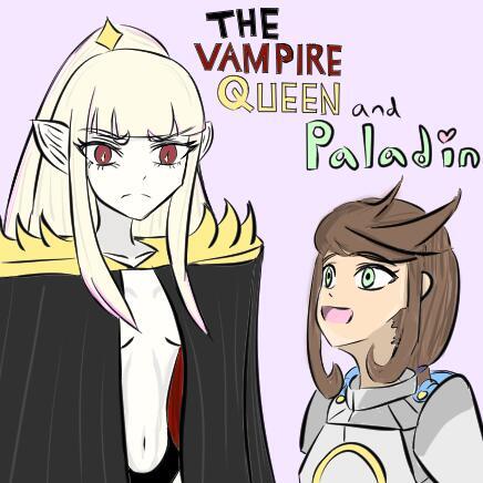 The Vampire Queen and Paladin