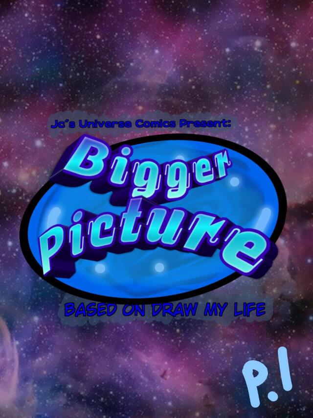 Bigger Picture