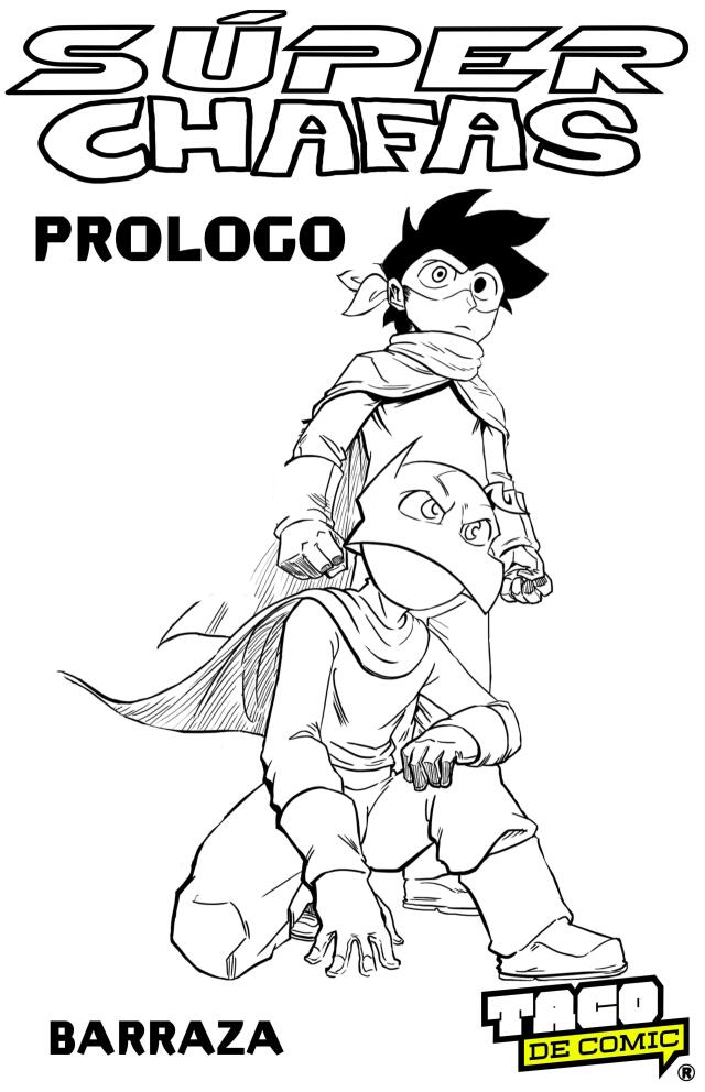 Super Chafas Prologo