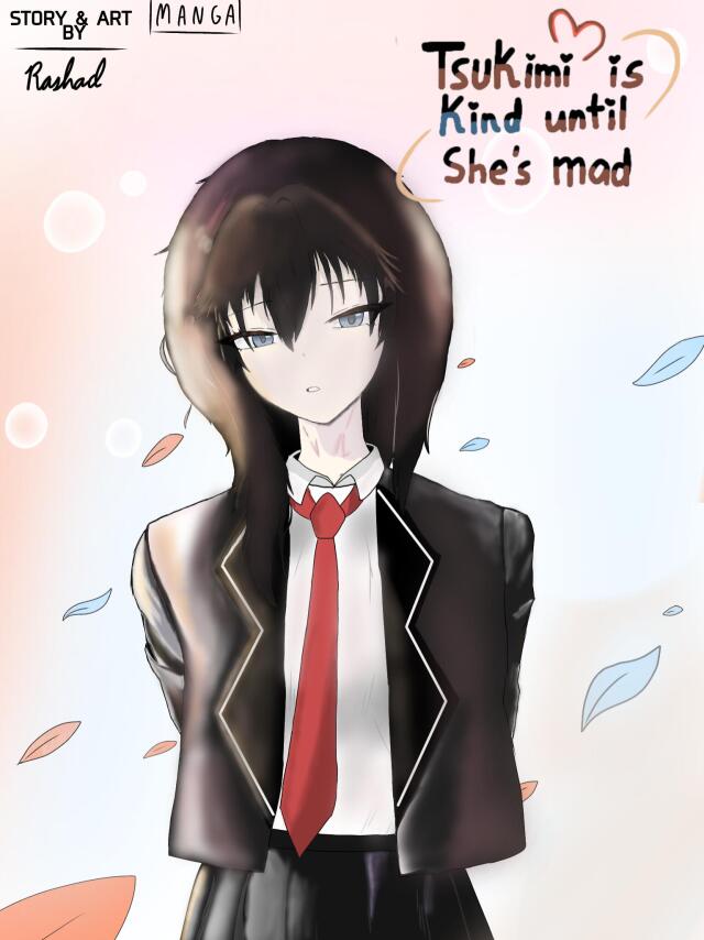 TSUKIMI IS KIND UNTIL SHE'S MAD