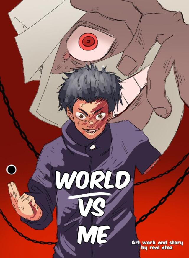 World vs me