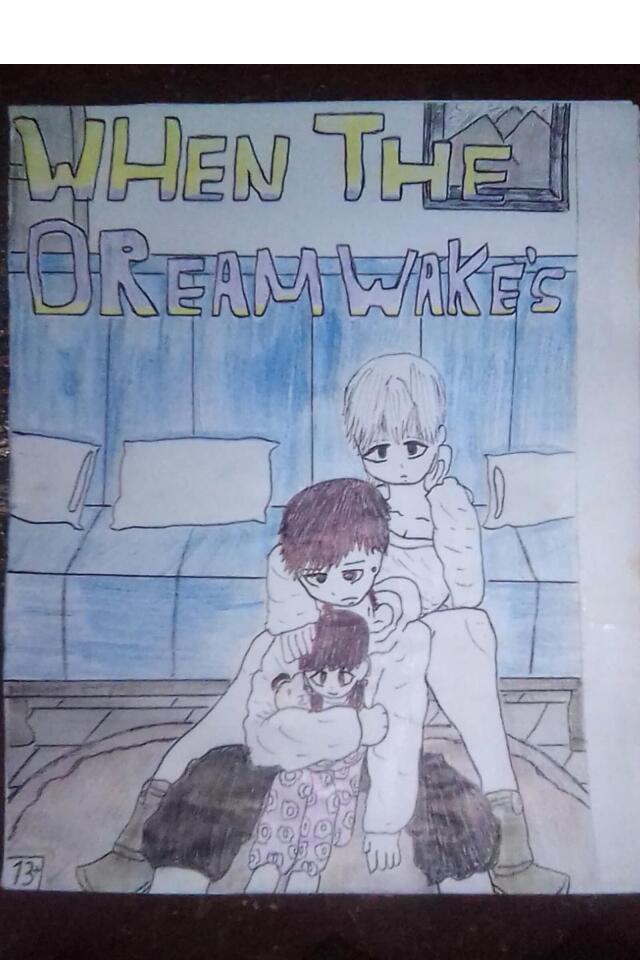 When the Dream Wakes