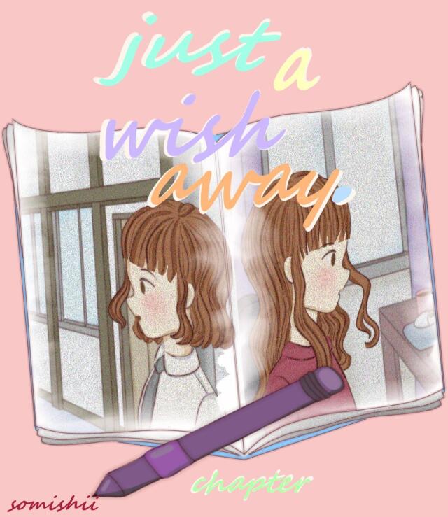 Just a wish away