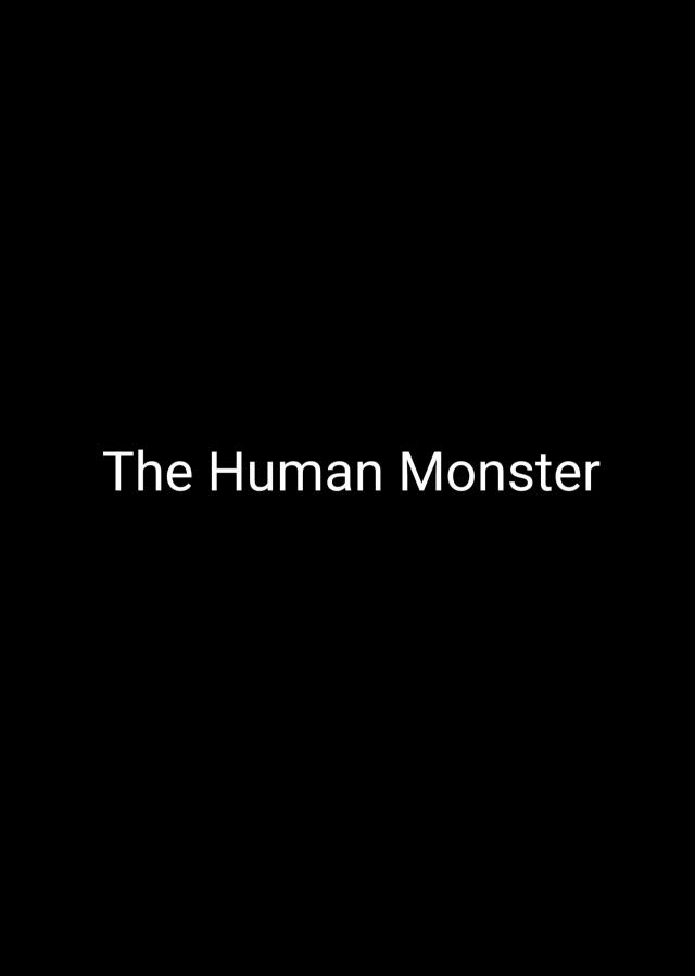 The Human Monster