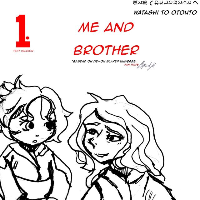 Me and Brother | Demon Slayer [Fanmade] 