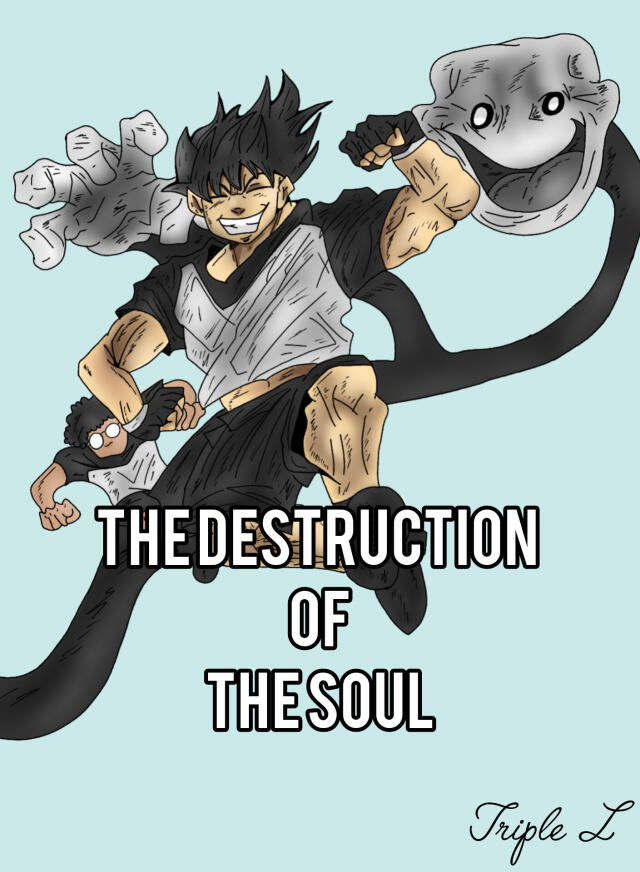 The destruction of the soul