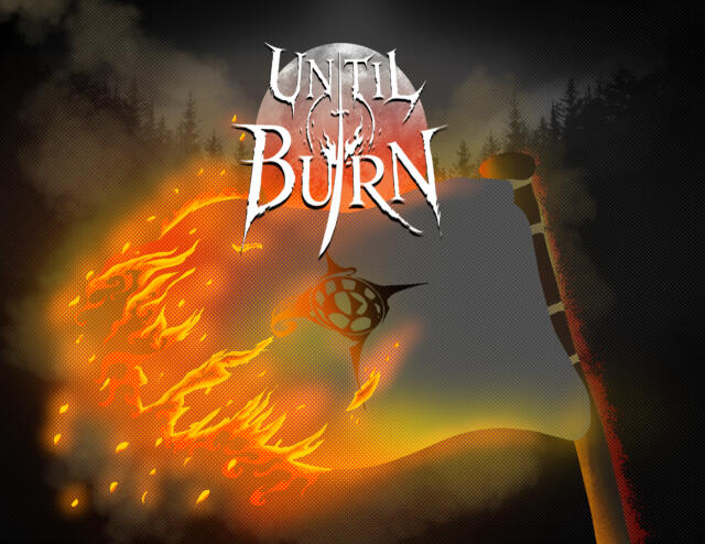 Until I Burn