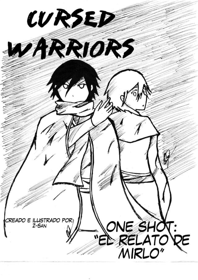 Cursed Warriors. OneShot: El relato de Mirlo 