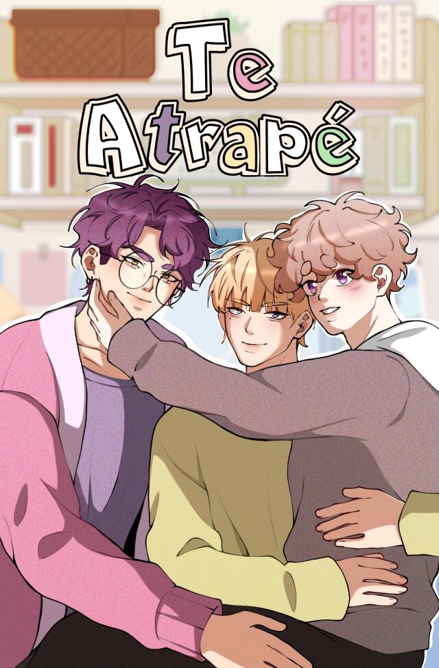 Te Atrapé