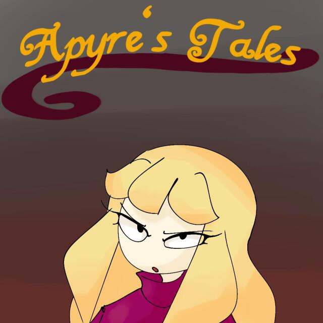 Apyre´s Tale