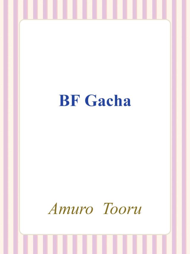 BF Gacha