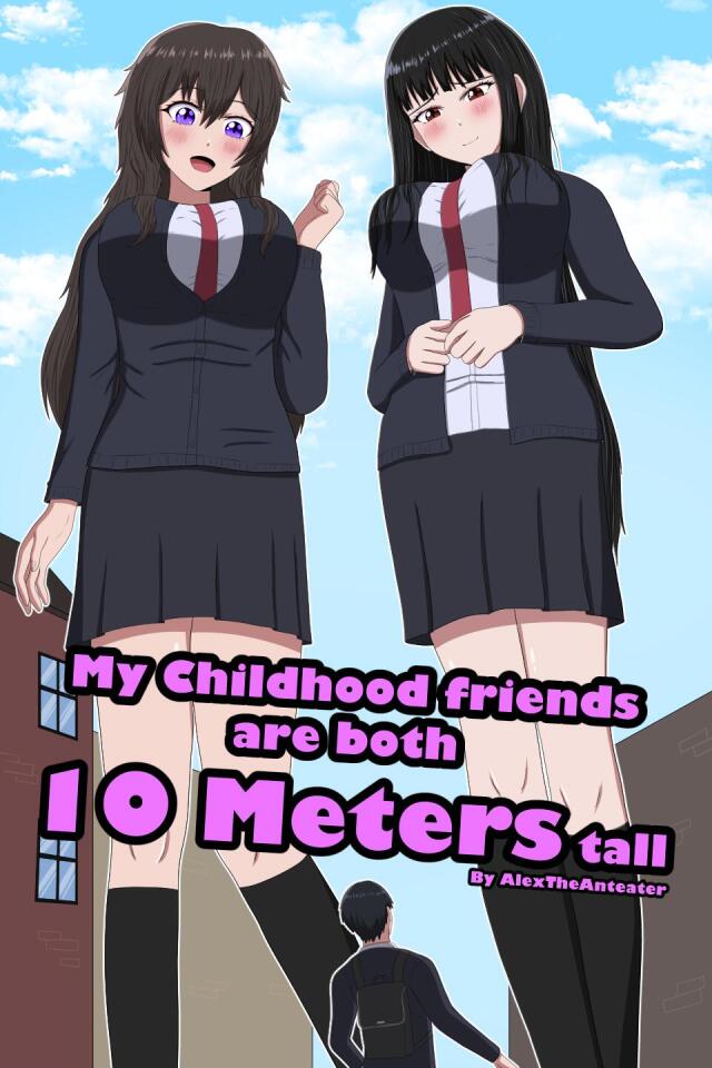 My Childhood Friends Are Both 10 Meters Tall