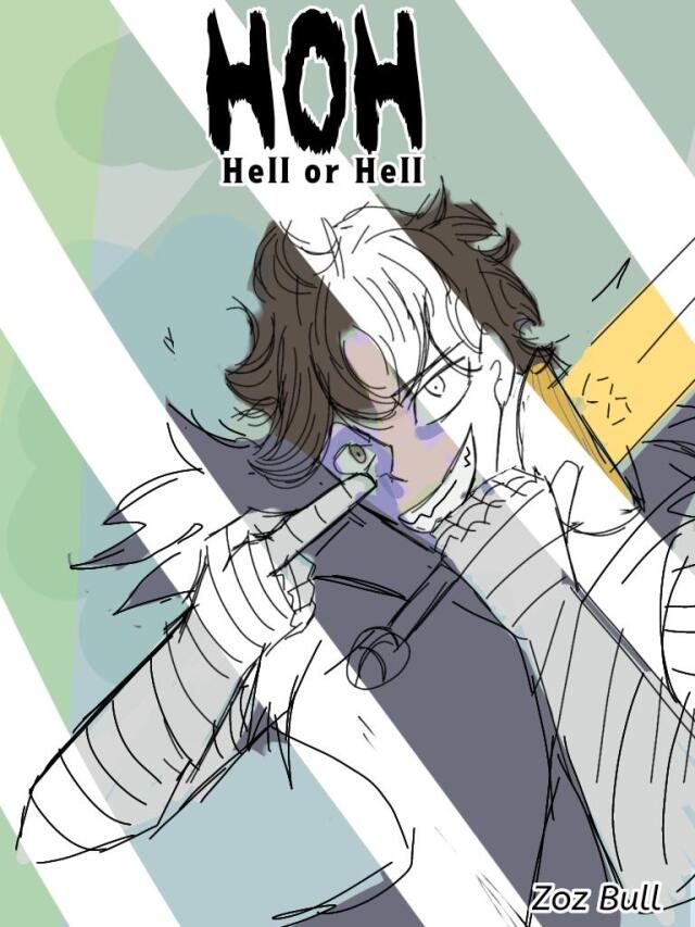 HoH(Hell or Hell) 