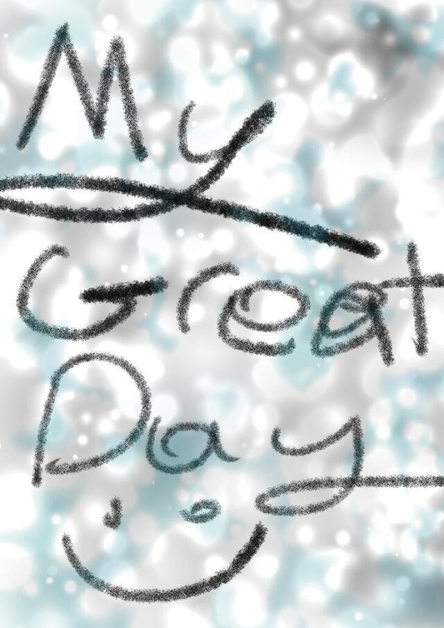 MY GREAT DAY
