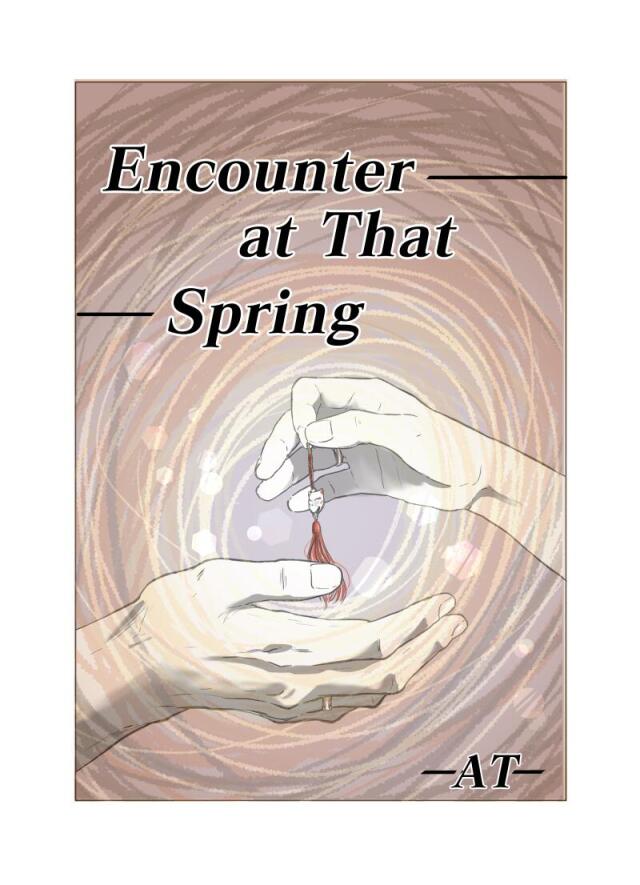 Encounter at That Spring (Semi-Silent)