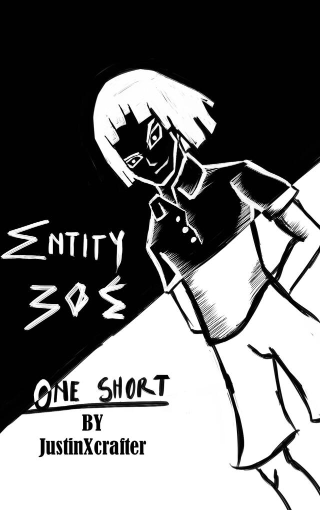 Entity 303: One Short