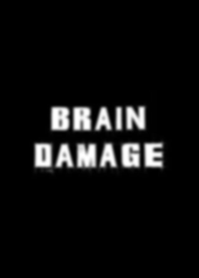 Brain Damage