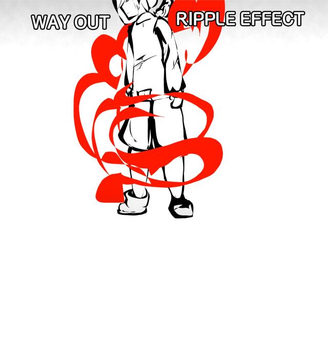 Way out Ripple effect