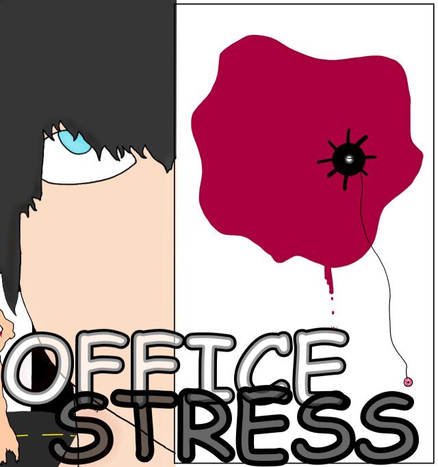 0FFICE STRESS