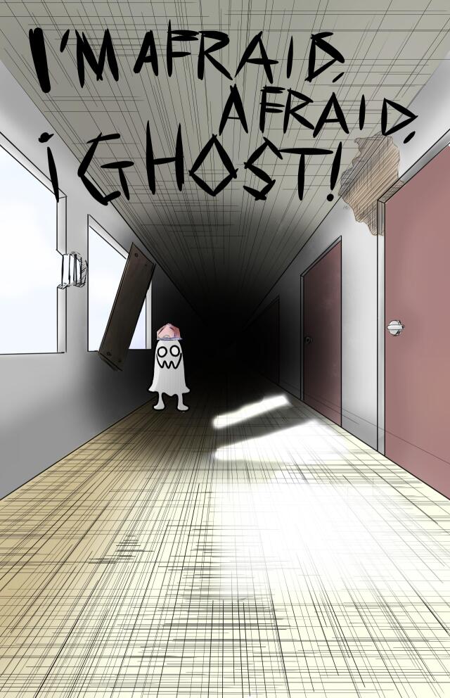 i'm afraid, afraid, ¡ghost!