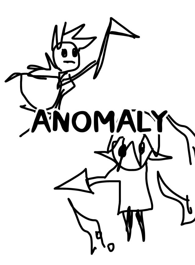 ANOMALY