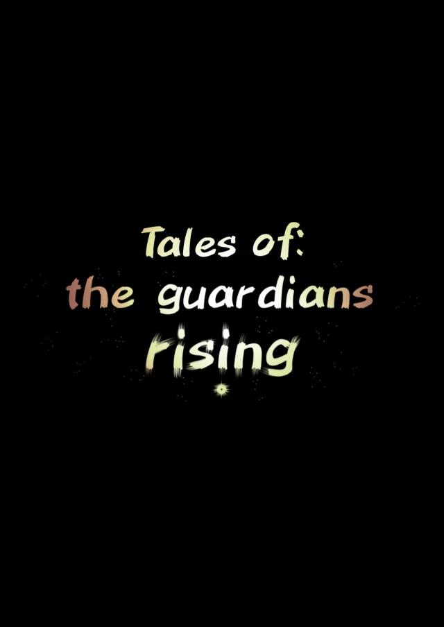 Tales of: the guardians rising