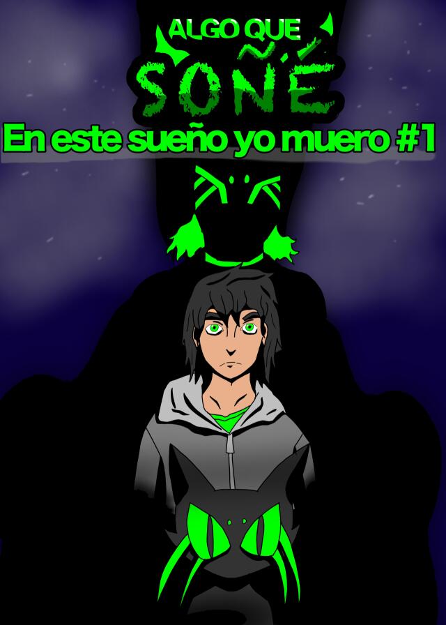 Algo que soñé: #1 En este sueño yo muero.