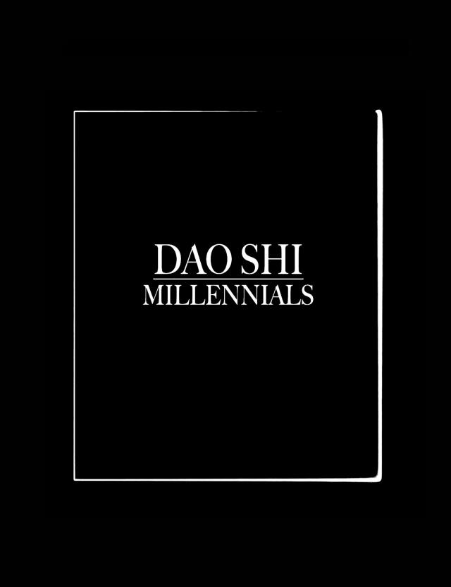 Dao Shi/Millennials
