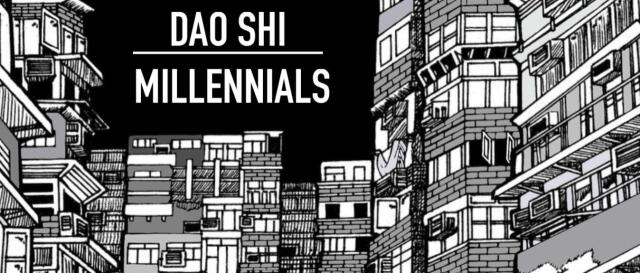 Dao Shi/Millennials