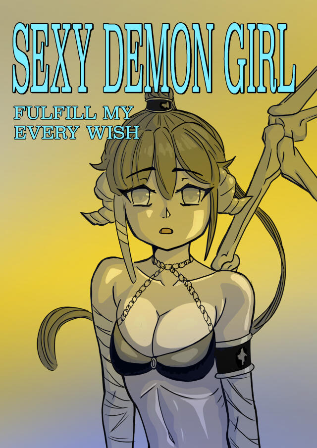 Sexy Demon Girl - Fulfill My Every Wish