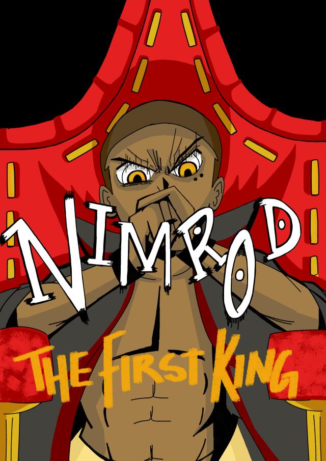 NIMROD: THE FIRST KING [PROLOGUE]