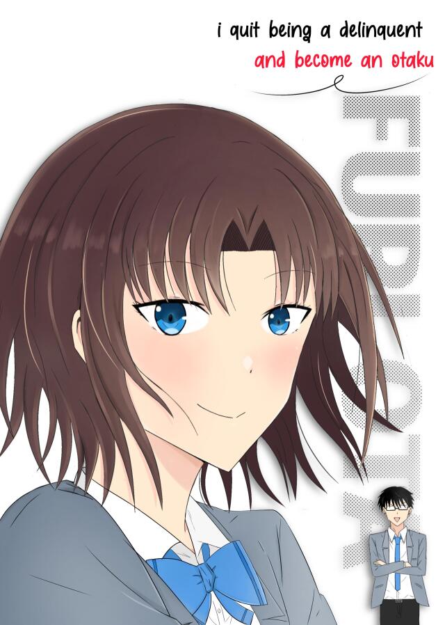 I quit being a delinquent and become an otaku