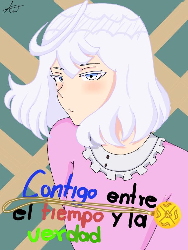 Contigo entre el tiempo y la verdad