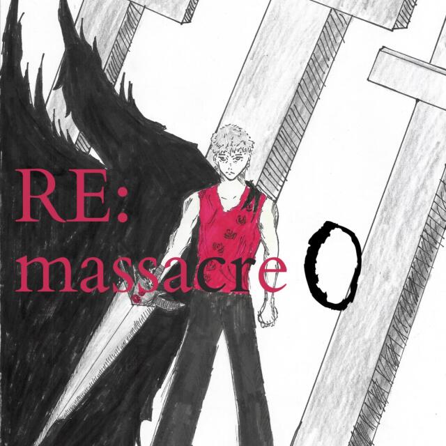 Re:massacre 0