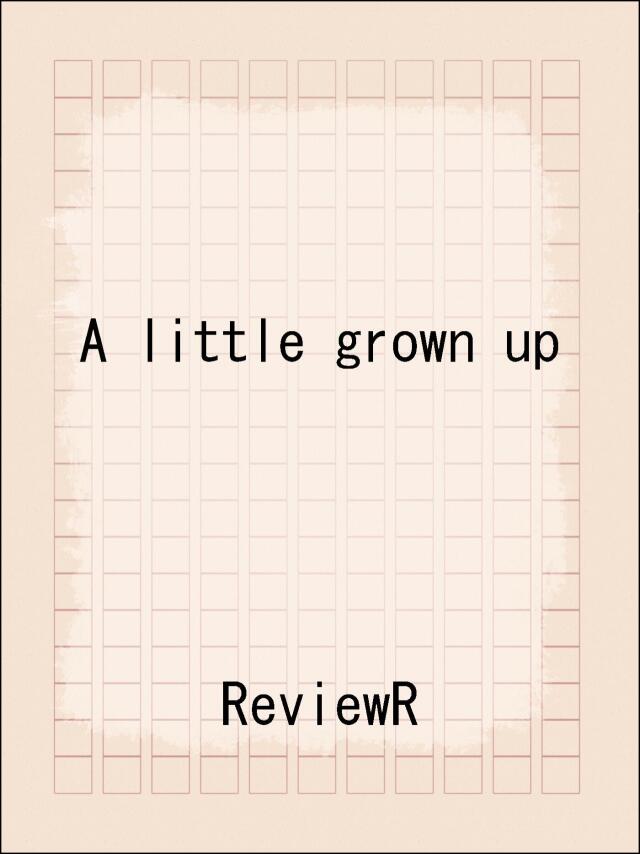 A little grown up