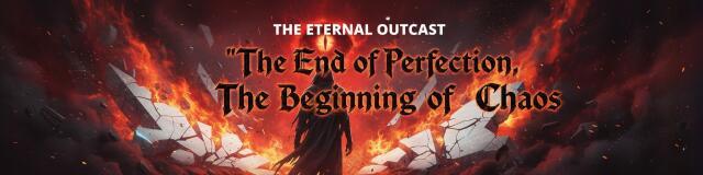 The Eternal Outcast: Sovereign of the Void