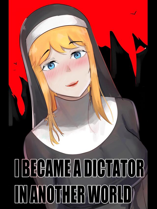 I Became a Dictator in another world
