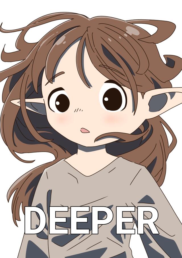 Deeper
