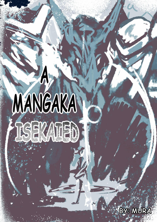 A MANGAKA ISEKAIED