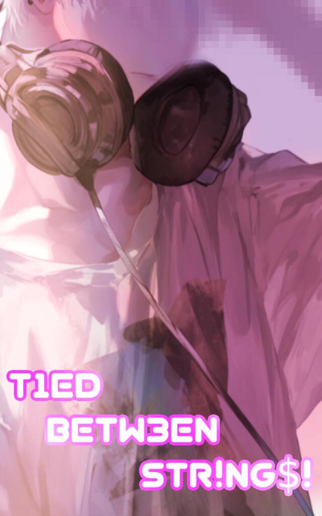 T1ed betw3en str!ngs