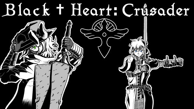 Black † Heart: Crusader