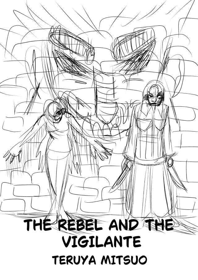 The Rebel and the Vigilante