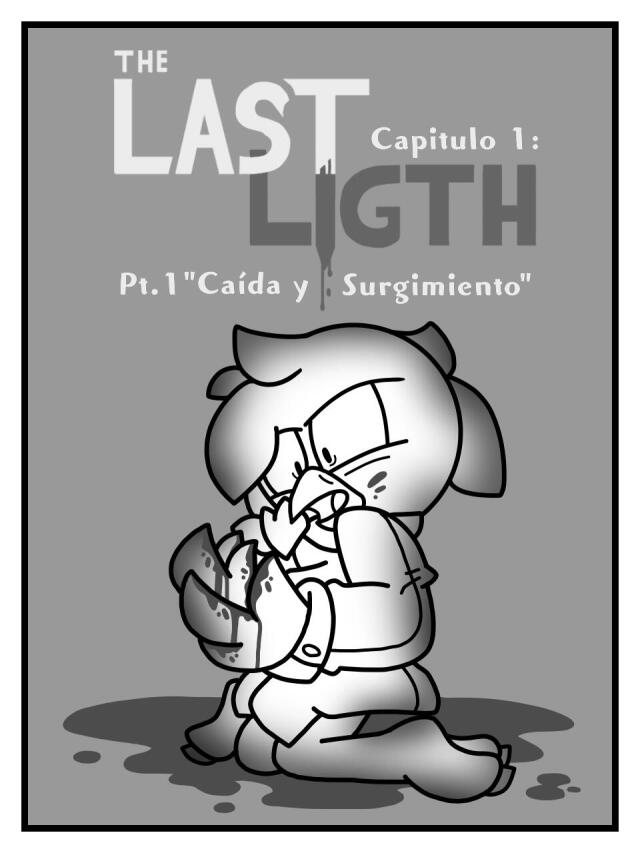 The Last Light - Capitulo 1