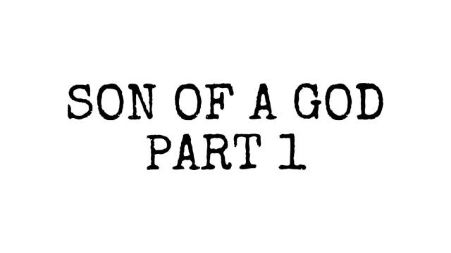 Son of a God #1